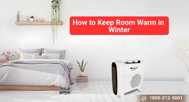 Buy Heater To Keep Your Room Warm In Winter: 18002129001
